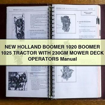 New Holland BOOMER 1020 BOOMER 1025 Tractor WITH 230GM Mower Deck OperatorS Manual