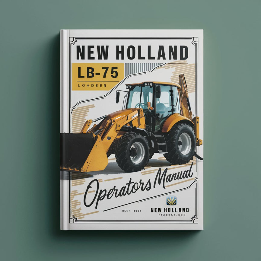 New Holland LB75 Loader Backhoe OperatorS Manual