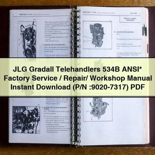 Manual de taller, reparación y servicio de fábrica de manipuladores telescópicos JLG Gradall 534B ANSI* (N.º de pieza: 9020-7317)