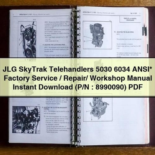 Manual de taller, reparación y servicio de fábrica de los manipuladores telescópicos JLG SkyTrak 5030 6034 ANSI* (N.º de pieza: 8990090)