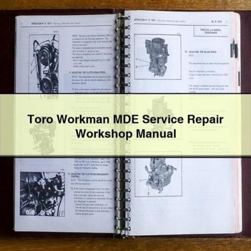 Manual de taller de reparación y mantenimiento del Toro Workman MDE