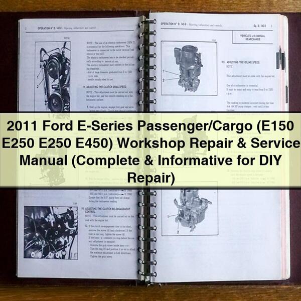 Manual de taller y servicio de vehículos de carga y pasajeros Ford Serie E 2011 (E150 E250 E250 E450) (completo e informativo para reparaciones por cuenta propia)