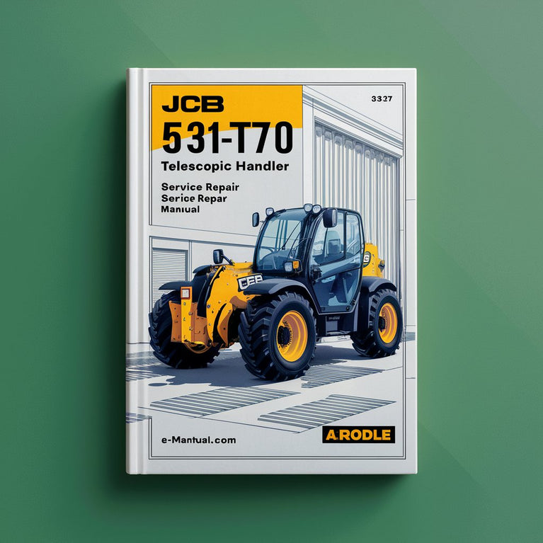 JCB 531-70 531-T70 Telescopic Handler Service Repair Manual