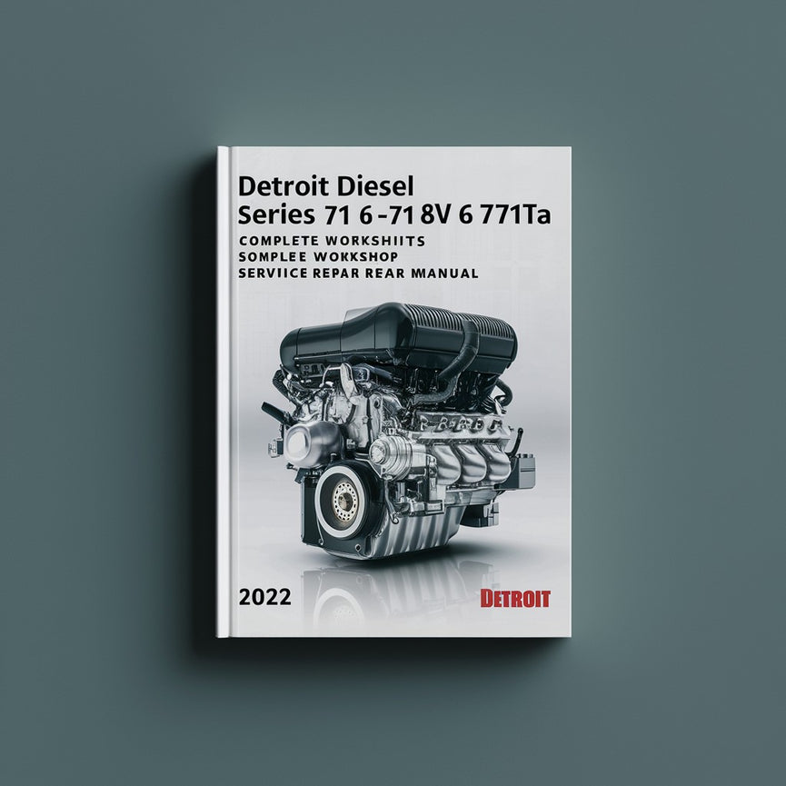 Detroit Diesel Series 71 6-71 8v 71 8V71TA Engine Complete Workshop Service Repair Manual