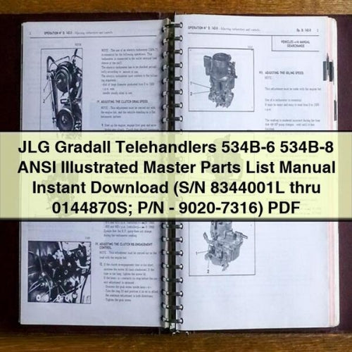 Manuel illustré des pièces détachées des chariots télescopiques JLG Gradall 534B-6 534B-8 ANSI (N° de série 8344001L à 0144870S ; P/N - 9020-7316)