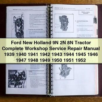 Manual completo de reparación y servicio del taller del tractor Ford New Holland 9N 2N 8N 1939 1940 1941 1942 1943 1944 1945 1946 1947 1948 1949 1950 1951 1952