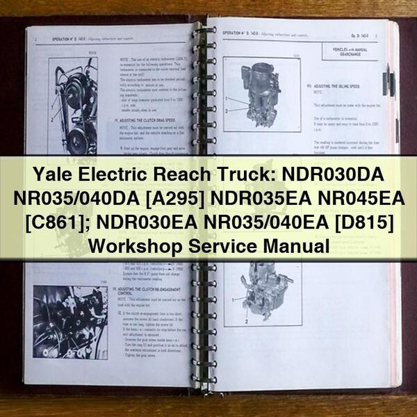 Yale Electric Reach Truck: NDR030DA NR035/040DA [A295] NDR035EA NR045EA [C861]; NDR030EA NR035/040EA [D815] Workshop Service Manual PDF Download