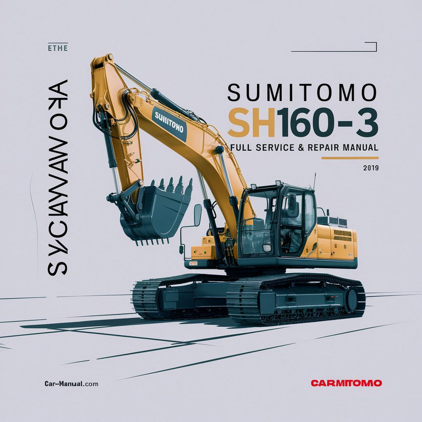 Sumitomo SH160-3 Excavator Full Service & Repair Manual