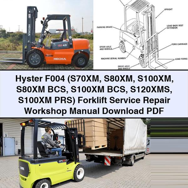 Manual de taller de reparación y mantenimiento de montacargas Hyster F004 (S70XM S80XM S100XM S80XM BCS S100XM BCS S120XMS S100XM PRS)