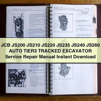 JCB JS200 JS210 JS220 JS235 JS240 JS260 Auto TIER3 TRACKED Excavator Service Repair Manual