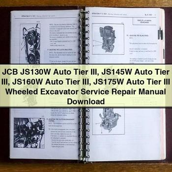 Manuel de réparation et d'entretien des pelles sur pneus JCB JS130W Auto Tier III JS145W Auto Tier III JS160W Auto Tier III JS175W Auto Tier III