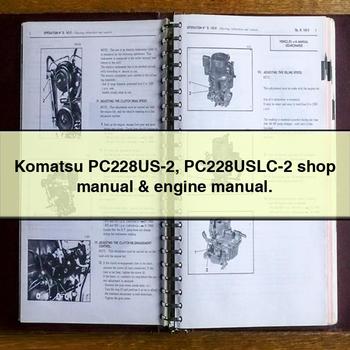 Manuel d'atelier et manuel du moteur Komatsu PC228US-2 PC228USLC-2.