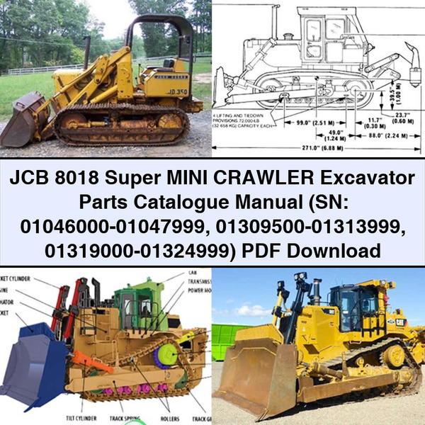 Manuel du catalogue des pièces détachées pour mini-pelle sur chenilles JCB 8018 (SN : 01046000-01047999 01309500-01313999 01319000-01324999)