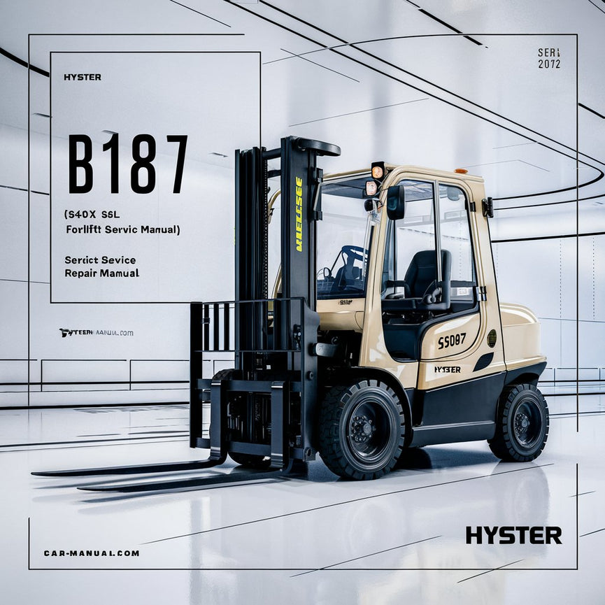 Manuel de réparation et d'entretien du chariot élévateur Hyster B187 (S40XL S50XL S60XL)