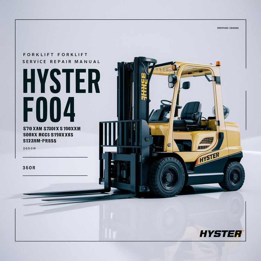 Manual de servicio y reparación de montacargas Hyster F004 (S70XM S80XM S100XM S80XM BCS S100XM BCS S120XMS S100XM PRS)