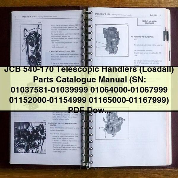 JCB 540-170 Telescopic Handlers (Loadall) Parts Catalogue Manual (SN: 01037581-01039999 01064000-01067999 01152000-01154999 01165000-01167999)