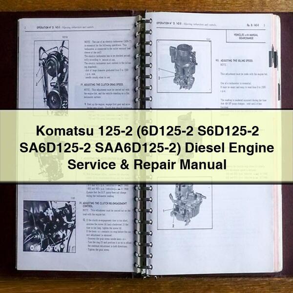 Manual de servicio y reparación del motor diésel Komatsu 125-2 (6D125-2 S6D125-2 SA6D125-2 SAA6D125-2)