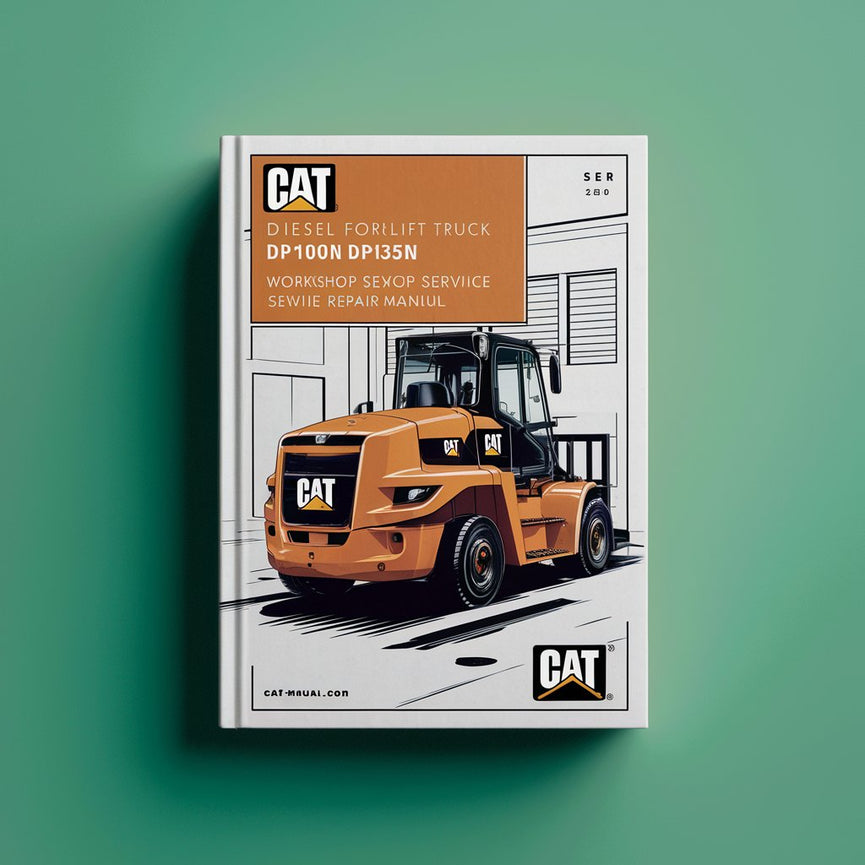 CAT Diesel Forklift Truck DP100N DP120N DP135N DP150N DP160N Workshop Service Manual PDF Download