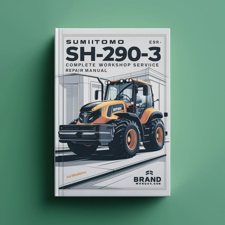 Sumitomo SH290-3 Excavator Complete Workshop Service Repair Manual