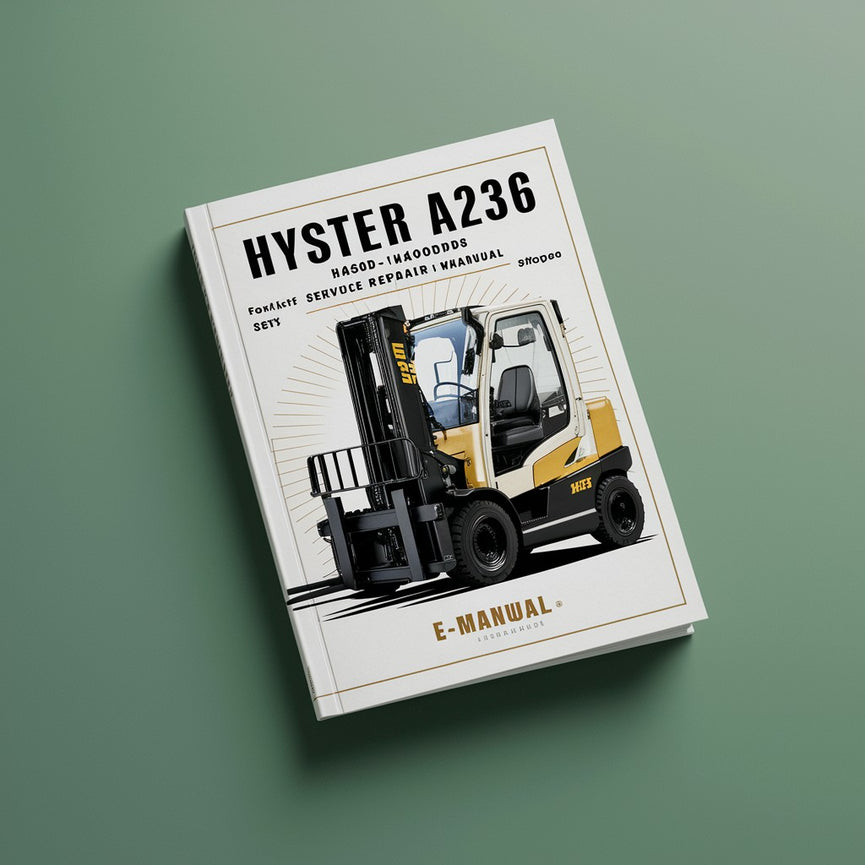 Hyster A236 (H400HD H400HDS H450HD H450HDS) Forklift Service Repair Workshop Manual