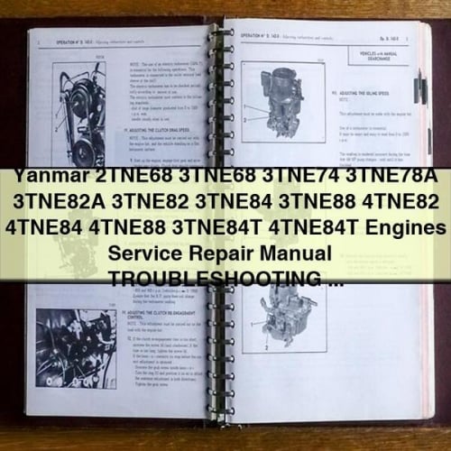 Manual de reparación y mantenimiento de motores Yanmar 2TNE68 3TNE68 3TNE74 3TNE78A 3TNE82A 3TNE82 3TNE84 3TNE88 4TNE82 4TNE84 4TNE88 3TNE84T 4TNE84T + SOLUCIÓN DE PROBLEMAS - PDF