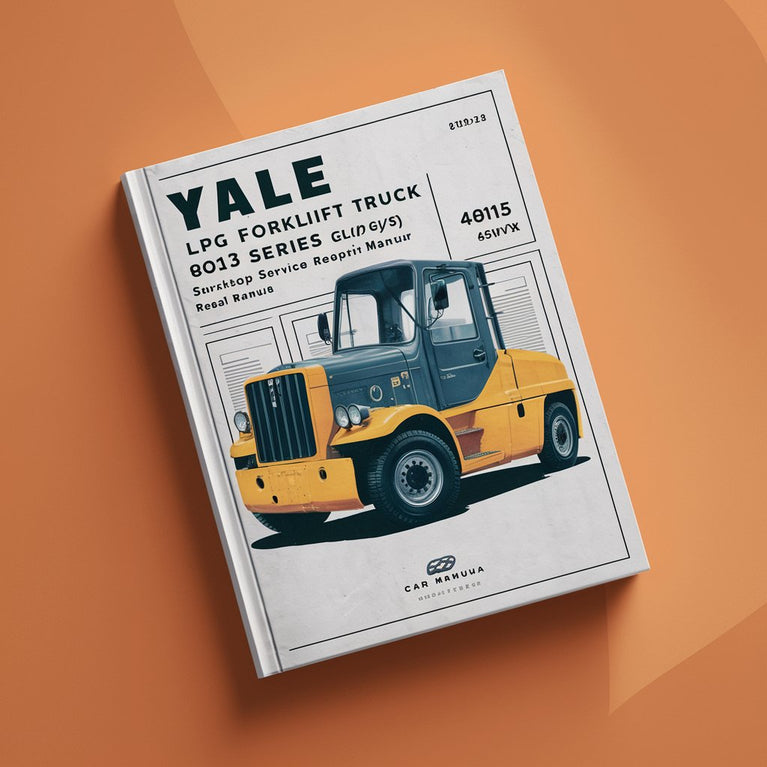 Yale LPG Forklift Truck F813 Series (Europe): GLP/GDP 40VX5 40VX6 45SVX5 45VX6 50VX 55VX Workshop Service Repair Manual