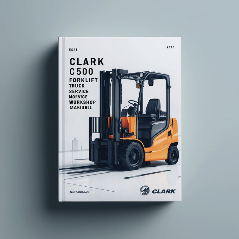 Clark C500 Forklift Truck Service Repair Workshop Manual