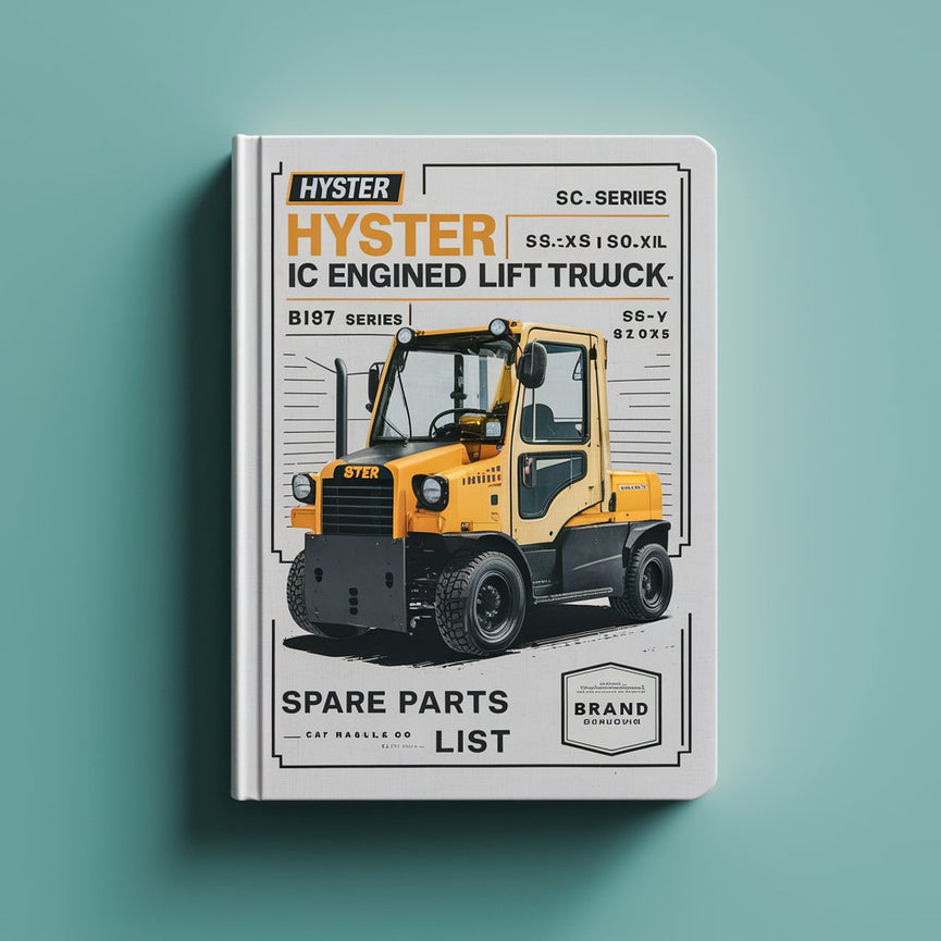 Hyster IC Engined Lift Truck B187 Series: S2.0XL (S40XL) S2.5XL (S50XL) S3.0XL (S60XL) Spare Parts List