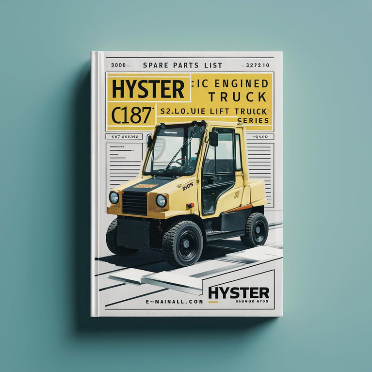 Hyster IC Engined Lift Truck C187 Series: S2.0XL (S40XL) S2.5XL(S50XL) S3.0XL(S60XL) Spare Parts List