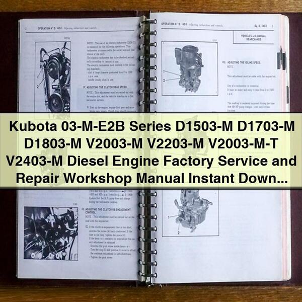 Manual de taller y servicio de fábrica de motores diésel Kubota serie 03-M-E2B D1503-M D1703-M D1803-M V2003-M V2203-M V2003-MT V2403-M