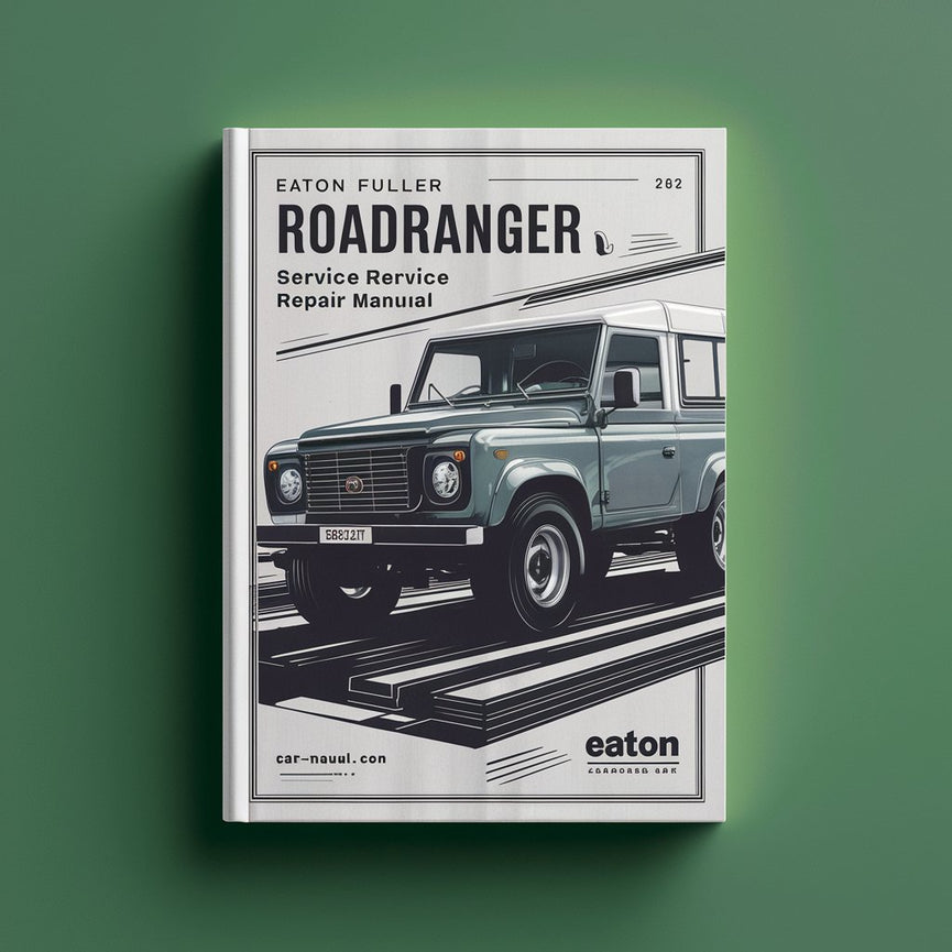 EATON FullER RoadRANGER RT Gearbox Service Repair Manual