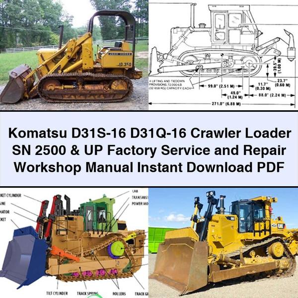 Manuel d'atelier de réparation et d'entretien d'usine pour chargeuse sur chenilles Komatsu D31S-16 D31Q-16 SN 2500 et versions ultérieures