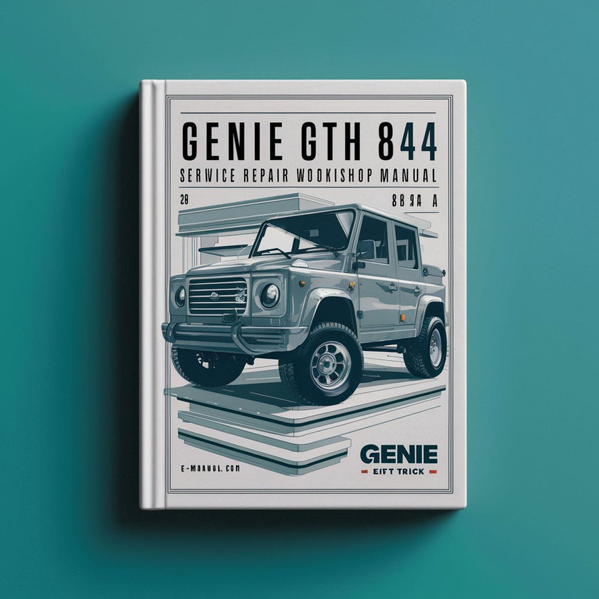 Genie GTH 844 A B Lift Truck Service Repair Workshop Manual