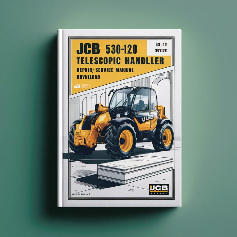 JCB 530-120 Telescopic Handler Repair Service Manual