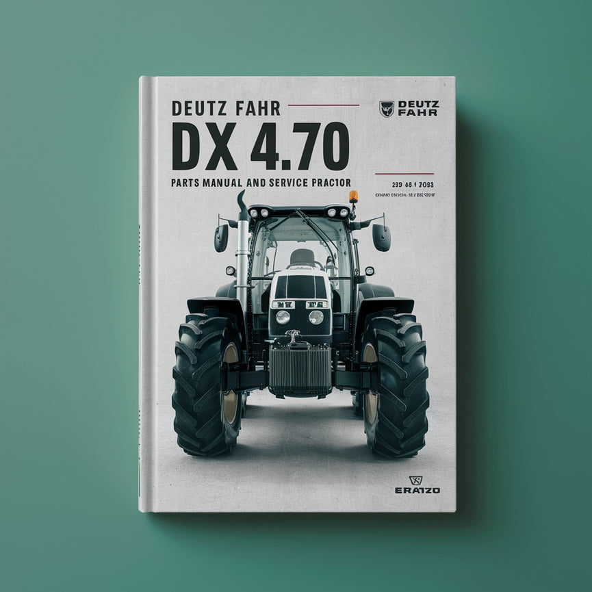 Deutz Fahr DX 4.70 Parts Manual and Service Tractor