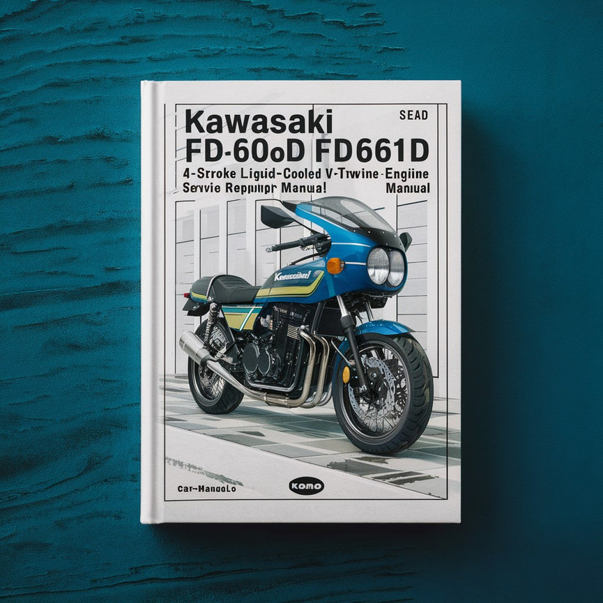 Kawasaki FD620D FD661D 4-Stroke Liquid-Cooled V-Twin Gasoline Engine Service Repair Workshop Manual