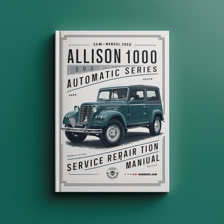 Allison 1000 2000 Series Automatic Transmission Service Repair Manual