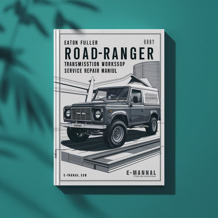 EATON FullER RoadRANGER Transmission Workshop Service Repair Manual