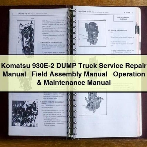 Manual de servicio y reparación del camión volquete Komatsu 930E-2 + Manual de montaje en campo + Manual de operación y mantenimiento