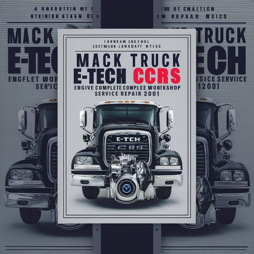 Manuel de réparation et d'entretien complet du moteur Mack Truck E-Tech CCRS 2001