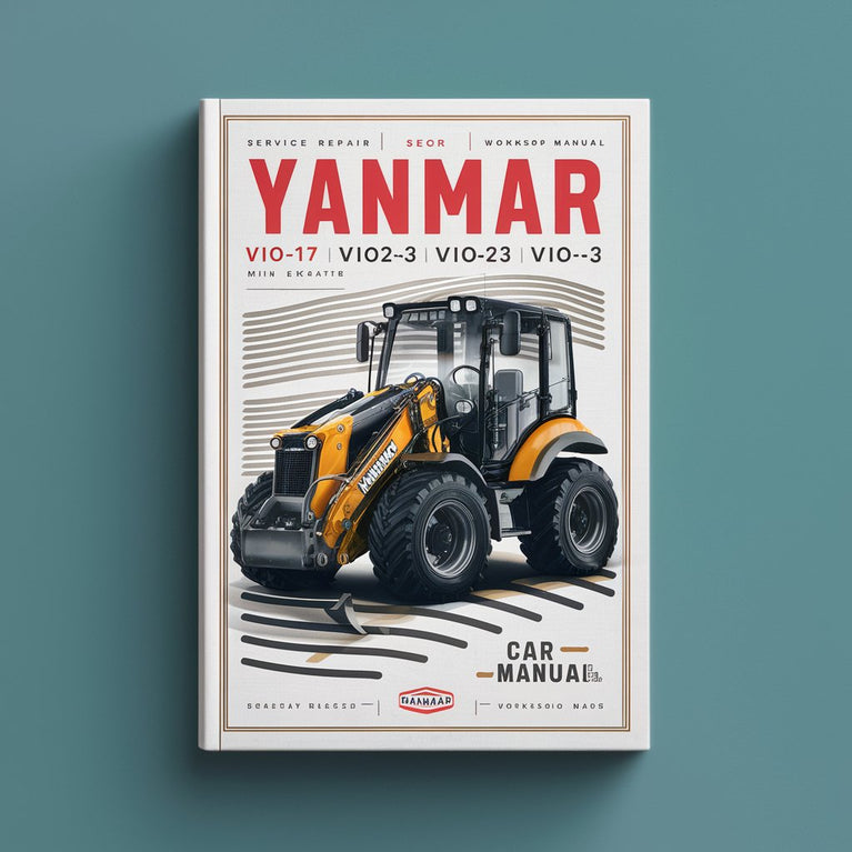 Yanmar ViO17 ViO20-3 ViO25-3 ViO30-3 Mini Excavator Service Repair Workshop Manual  Pdf