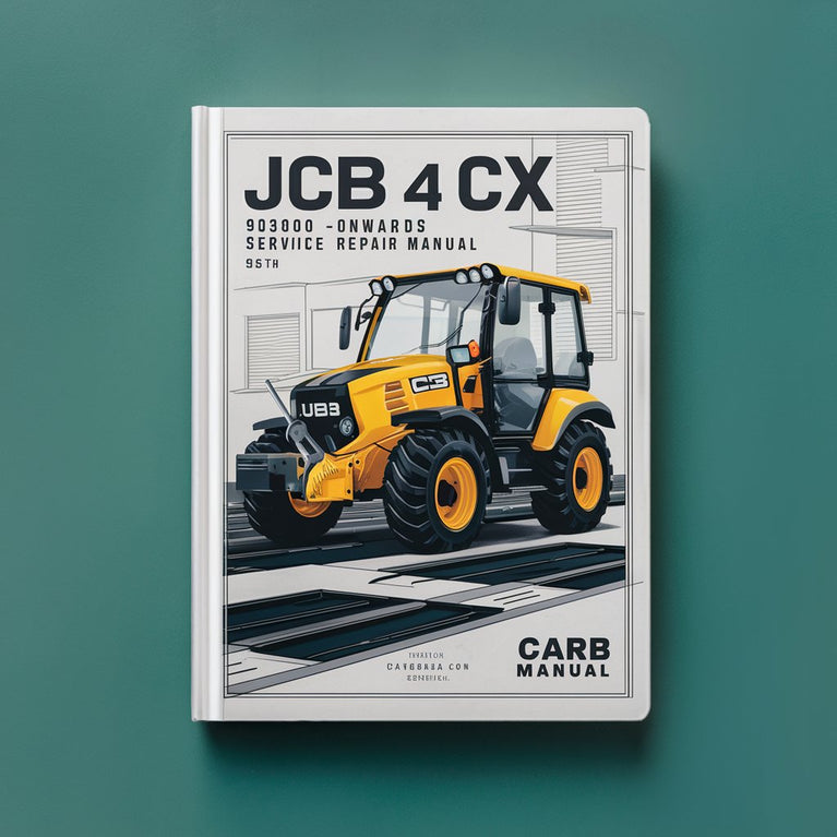 JCB 4 CX 903000 Onwards Workshop Service Repair Manual