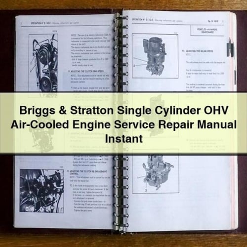 Manual de servicio y reparación del motor refrigerado por aire OHV de un solo cilindro Briggs &amp; Stratton