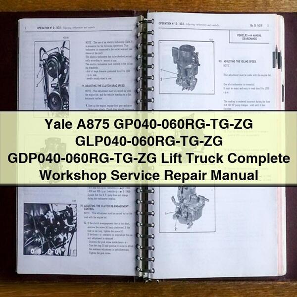 Manual de reparación y servicio de taller completo de la carretilla elevadora Yale A875 GP040-060RG-TG-ZG GLP040-060RG-TG-ZG GDP040-060RG-TG-ZG