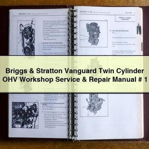 Manual de servicio y reparación del taller Briggs &amp; Stratton Vanguard Twin Cylinder OHV n.º 1