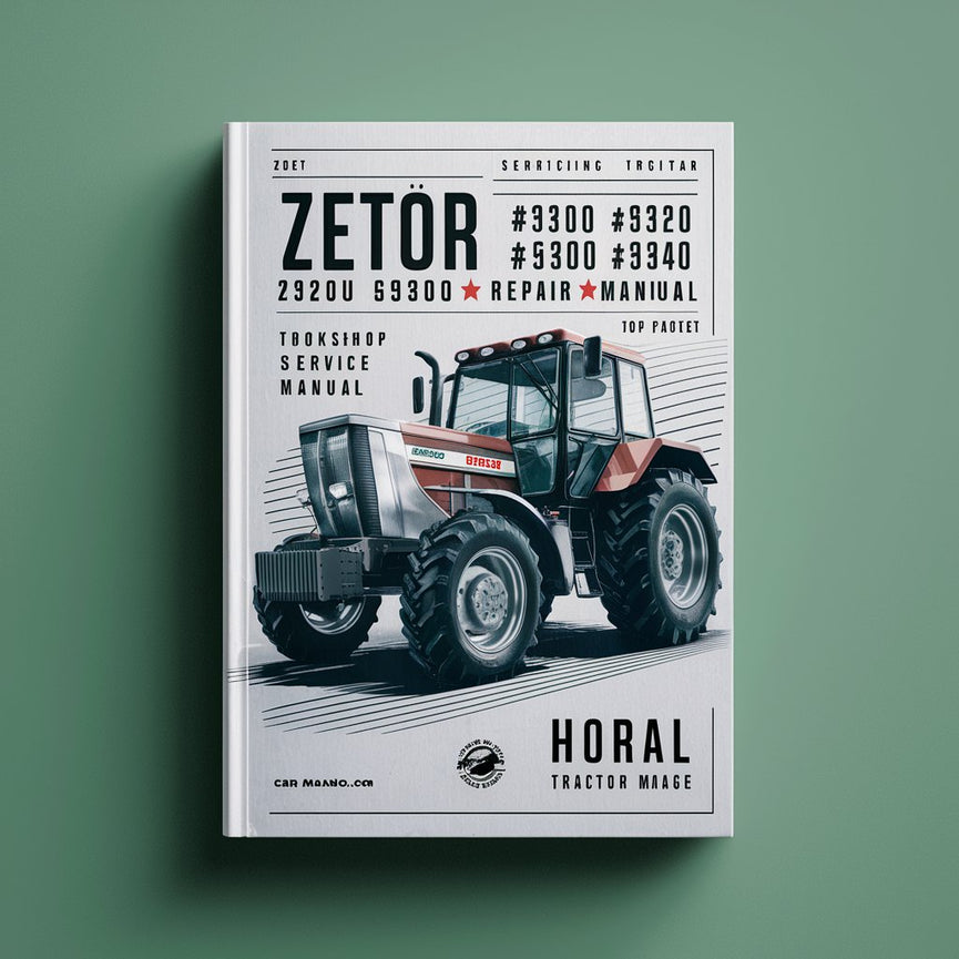 Zetor 3320 3340 4320 4340 5320 5340 5340 6320 6320 6340 6340 6340 Turbo Horal Tractor Workshop Service & Repair Manual # 1 Top Rated Download PDF