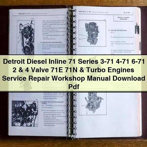 Manuel d'atelier de réparation et d'entretien des moteurs Detroit Diesel Inline 71 Series 3-71 4-71 6-71 2 et 4 soupapes 71E 71N et Turbo Pdf