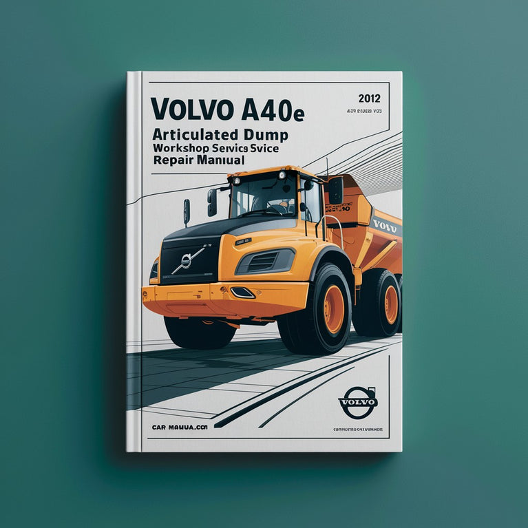 Volvo A40E Articulated Dump Truck Workshop Service Repair Manual