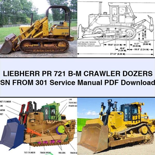 LIEBHERR PR 721 B-M Crawler DOZERS SN FROM 301 Service Repair Manual