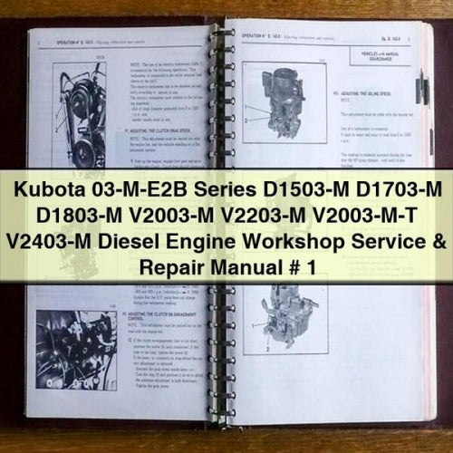 Manual de servicio y reparación del motor diésel Kubota serie 03-M-E2B D1503-M D1703-M D1803-M V2003-M V2203-M V2003-MT V2403-M n.º 1